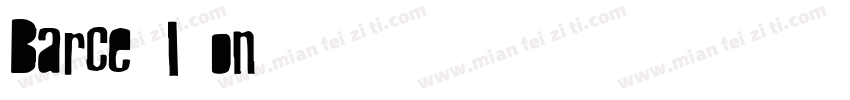 Barce I on字体转换